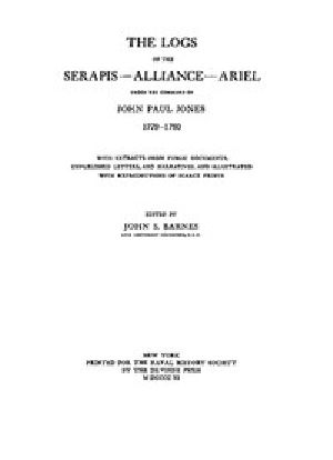 [Gutenberg 45011] • The Logs of the Serapis--Allance--Ariel, Under the Command of John Paul Jones, 1779-1780